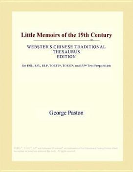 Hardcover Little Memoirs of the 19th Century (Webster's Chinese Traditional Thesaurus Edition) Book