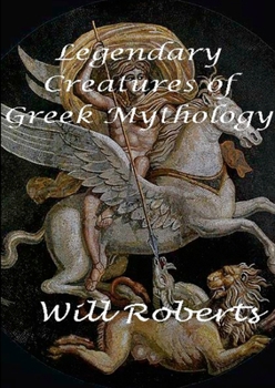 Paperback Legendary Creatures of Greek Mythology Book