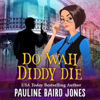 Do Wah Diddy Die - Book #1 of the Do Wah Diddy