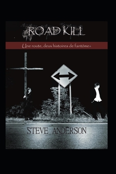 Paperback Road kill: Affection féline, Fantômes routiers [French] Book