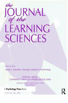 Paperback Learning Through Problem Solving: A Special Double Issue of the Journal of the Learning Sciences Book