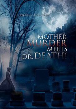 Paperback Mother Murder Meets Dr. Death! Book