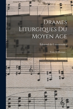 Paperback Drames Liturgiques Du Moyen Age: Texte Et Musique... [Latin] Book