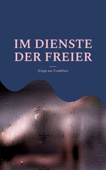 Paperback Im Dienste der Freier [German] Book