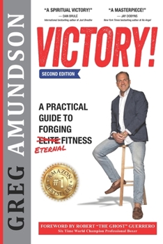 Paperback Victory: A Practical Guide to Forging Eternal Fitness (2nd Edition) Book