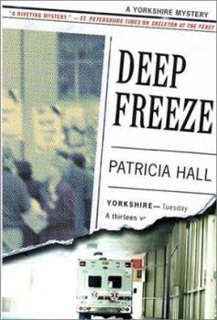 Hardcover Deep Freeze: A Yorkshire Mystery Book
