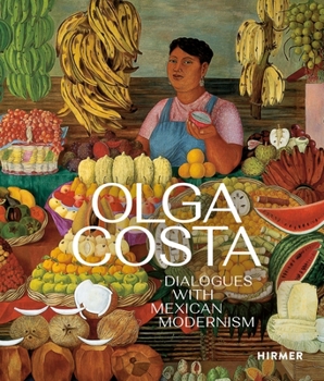 Hardcover Olga Costa: Dialogues with Mexican Modernism Book