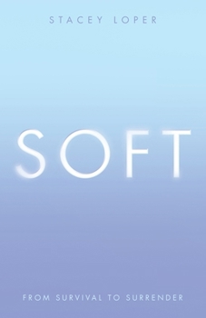 Paperback Soft: From Survival to Surrender Book