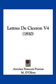 Paperback Lettres De Ciceron V4 (1810) [French] Book