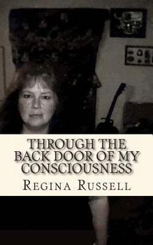 Paperback Through the Back Door of My Consciousness Book