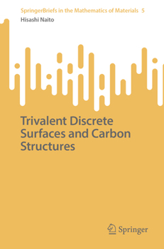 Paperback Trivalent Discrete Surfaces and Carbon Structures Book