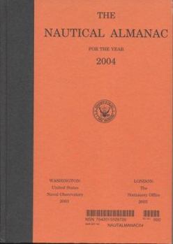 Hardcover The Nautical Almanac for the Year 2004 Book
