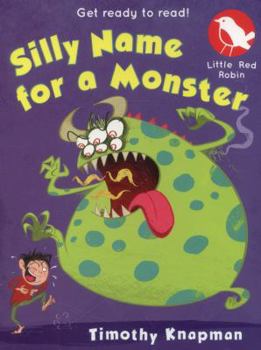 Paperback Silly Name for a Monster (Little Red Robin) Book