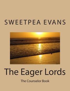 Paperback The Eager Lords: The Counselor Book