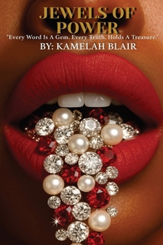Paperback Jewels of Power: Every Word Is A Gem. Every Truth, Holds A Treasure Book