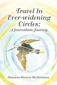 Paperback Travel in Ever-Widening Circles; a Journalistic Journey Book