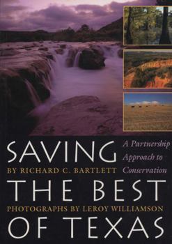 Paperback Saving the Best of Texas: A Partnership Approach to Conservation Book