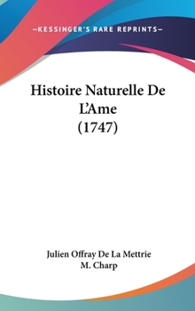 Hardcover Histoire Naturelle De L'Ame (1747) Book