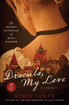 Paperback Dracula, My Love: The Secret Journals of Mina Harker Book
