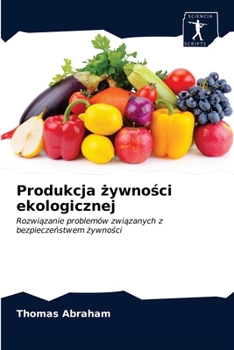 Paperback Produkcja &#380;ywno&#347;ci ekologicznej [Polish] Book