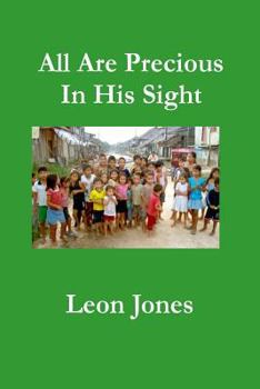 Paperback All Are Precious In His Sight Book
