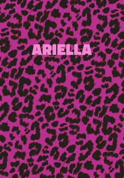 Paperback Ariella: Personalized Pink Leopard Print Notebook (Animal Skin Pattern). College Ruled (Lined) Journal for Notes, Diary, Journa Book