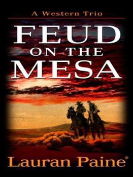 Hardcover Feud On The Mesa: A Western Trio (Five Star First Edition Westerns) Book