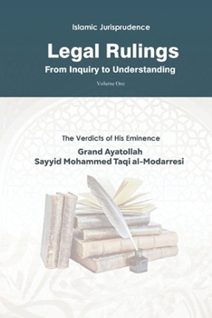 Paperback Legal Rulings: From Inquiry to Understanding: Islamic Jurisprudence Book