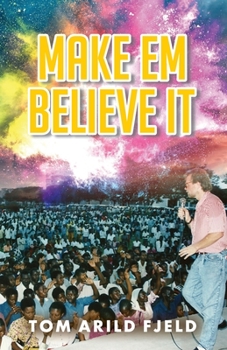 Paperback Make em believe it Book