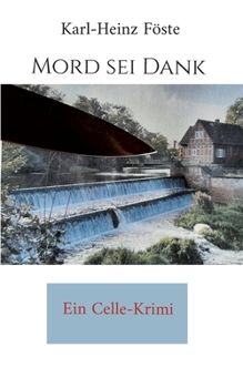 Paperback Mord sei Dank: Ein Celle-Krimi [German] Book