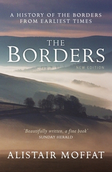 Mass Market Paperback The Borders: A History of the Borders from Earliest Times Book