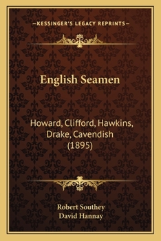 English Seamen: Howard, Clifford, Hawkins, Drake, Cavendish