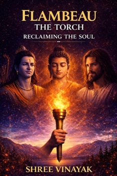 Paperback FLAMBEAU The Torch: Reclaiming The Soul Book