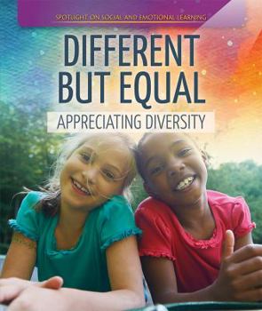 Library Binding Different But Equal: Appreciating Diversity Book