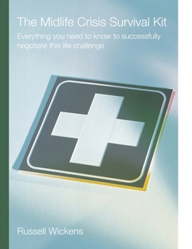 Paperback The Mid Life Crisis Survival Kit!! Book