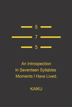 Paperback 5-7-5 An Introspection In Seventeen Syllables Moments I Have Lived Book
