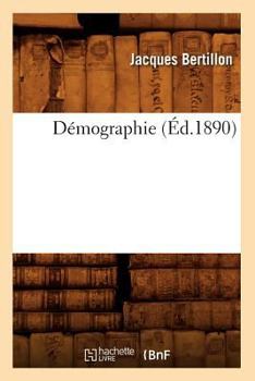 Paperback Démographie (Éd.1890) [French] Book