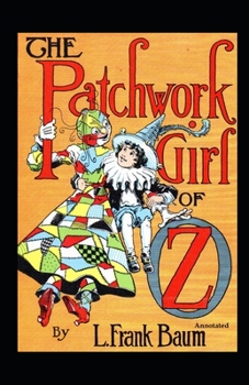 Paperback The Patchwork Girl of Oz Annotated Book