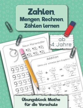 Paperback Übungsblock Mathe für die Vorschule: Zahlen, Mengen, Rechnen, Zählen lernen ab 4 Jahre [German] Book