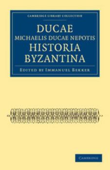 Paperback Ducae Michaelis Ducae Nepotis Historia Byzantina [Greek] Book