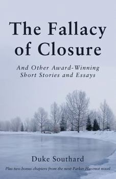 Paperback The Fallacy of Closure: And Other Award-Winning Short Stories and Essays Book
