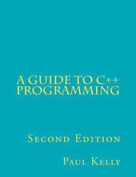Paperback A Guide to C++ Programming Book
