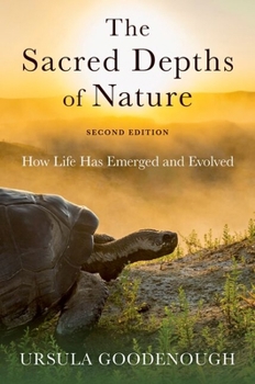 Hardcover Sacred Depths of Nature: How Life Has Emerged and Evolved Book