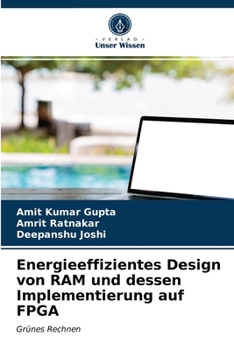 Paperback Energieeffizientes Design von RAM und dessen Implementierung auf FPGA [German] Book