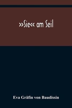 Paperback Sie am Seil [German] Book