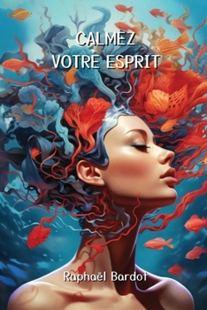 Paperback Calmez Votre Esprit [French] Book