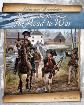 Library Binding American Revolution: The Road to War Book
