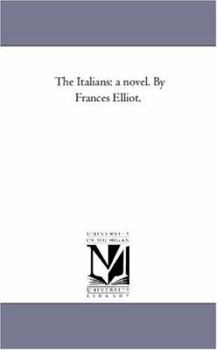 Paperback The Italians: A Novel. by Frances Elliot. Book
