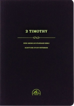 The New Testament: The Second Epistle to Timothy - Book #55 of the Bible