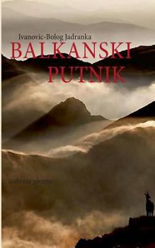 Paperback Balkanski Putnik: izabrane pjesme [Croatian] Book